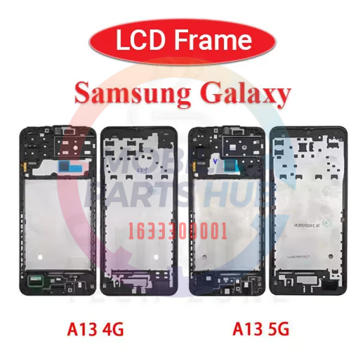 Samsung Galaxy A13 4G 5G Body LCD Middle Frame Replacement parts - Price in Bangladesh