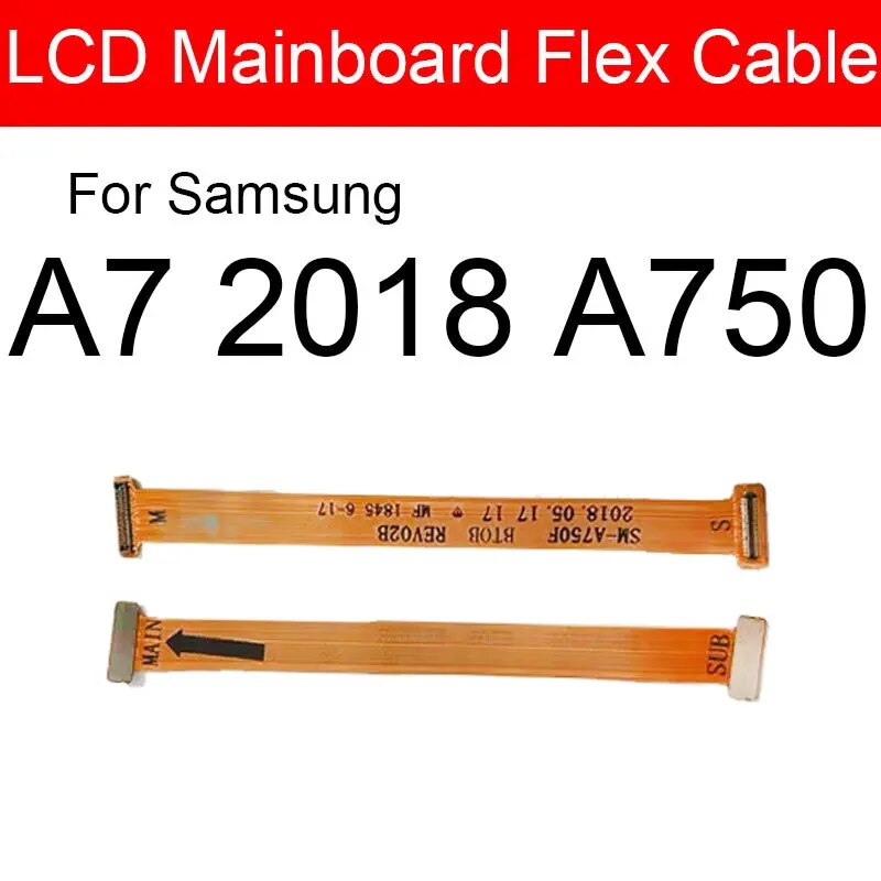 Samsung Main Motherboard Flex Cable for Samsung Galaxy A7 2018 A750 Main LCD Flex Cable Replacement Parts Price in Bangladesh - Mobile.com.bd