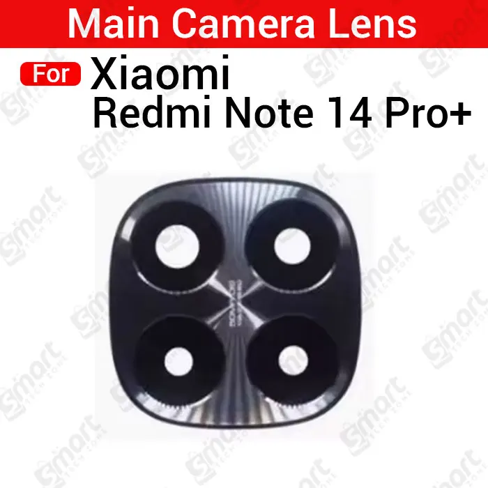 Xiaomi Replacement Back Main Camera Glass Lens for Xiaomi Redmi Note 14 Pro+ Plus  NOT A PROTECTOR  Rear Lens Repair Part Replacement Parts Price in Bangladesh - Mobile.com.bd